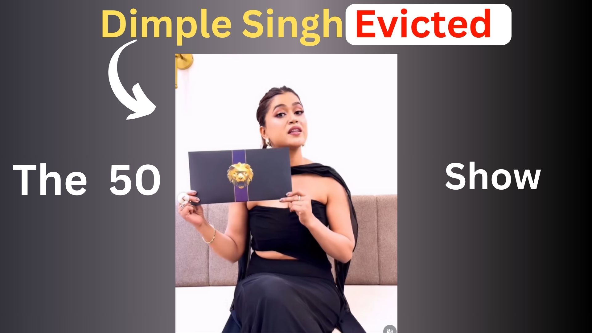 The 50 reality show episode 7: Dimple Evicted from the Show, Gets the Least Votes